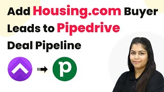 How to Add Housing.com Buyer Leads to Pipedrive Deal Pipeline