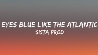 Sista Prod - Eyes Blue Like The Atlantic, Pt. 2 (Lyrics) ft. Powfu, Alec Benjamin, Rxseboy