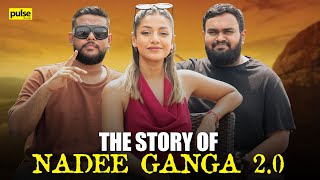 The Story of Nadee Ganga 2.0