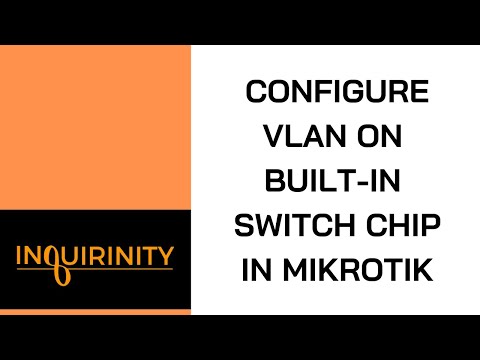 Configure VLAN on built-in switch chip in MikroTik