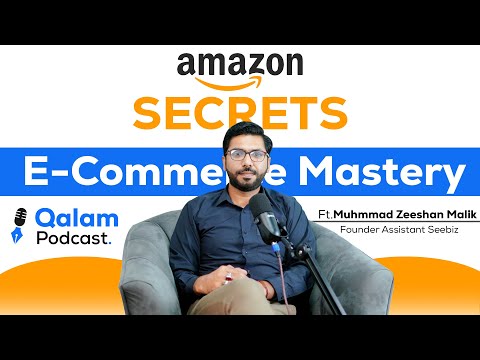 Amazon Secrets to E-Commerce Mastery |Boost Your Sales with Seebiz Founder Assistant |Qalam podcast