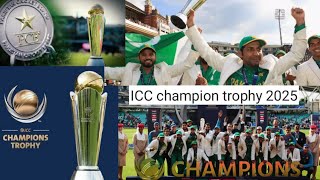 ICC Champion Trophy 2025I  Details & All Teams Squad | Champions Trophy 2025 Date, Host : Pakistan