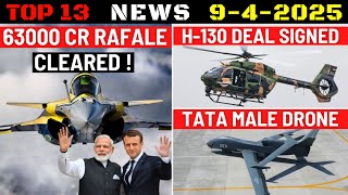 Indian Defence Updates : 63000 Cr Rafale Clear,H-130 Deal Signed,Brazil Tejas Order,Tata MALE Drone