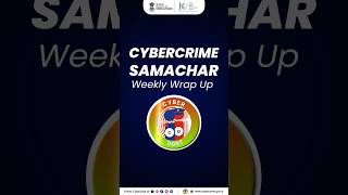We’re back with another segment of #CybercrimeSamachar Weekly Wrap-Up.