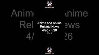 Anime News This Week Part 2