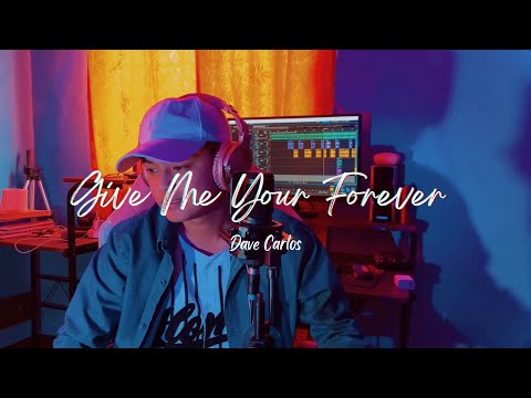 Give Me Your Forever - Zack Tabudlo | Dave Carlos (Cover)