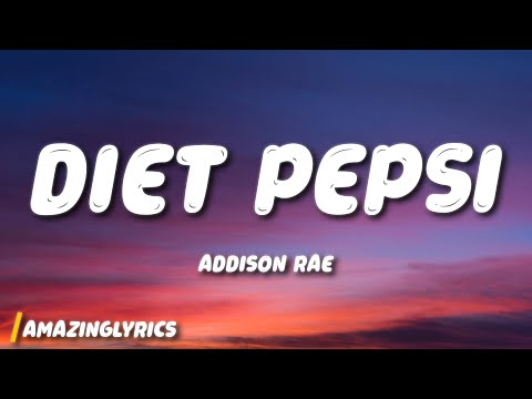 Addison Rae - Diet Pepsi (Lyrics)