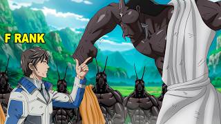 A Weak F-Rank Boy Unlocked the Most Powerful Monster Skill Ever | New Anime Recap