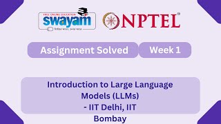Introduction to Large Language Models (LLMs) Week 1 | NPTEL ANSWERS 2025 #nptel2025 #myswayam #nptel