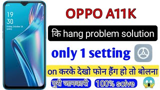 oppo a11k hang problem solution | oppo a11k hang problem kaise theek Karen