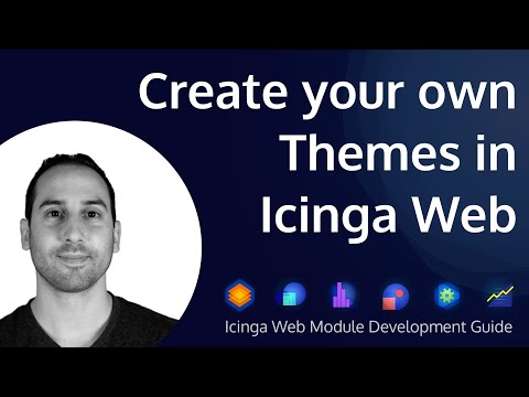 Create your own Themes in Icinga Web | Icinga Web Module Development | Part 5