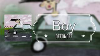 OFFONOFF (오프온오프) - Boy (Lyrics/가사 )[Han/Eng]