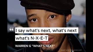 Genius lyric card context: I say, what's next? What's next? What's N-X-E-T?