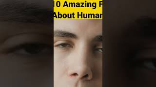 Top 10 About Human Fact ||Amazing Fact 🤯😱||#shorts#facts#viral#factvideo