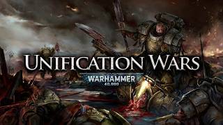 Unification Wars: Rise of the Emperor | Warhammer 40k Lore