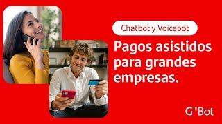 GBot: Pagos asistidos con Chatbots y Voicebots | by Getnet