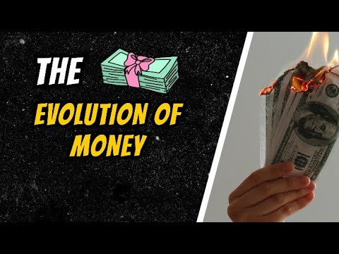 THE EVOLUTION OF MONEY