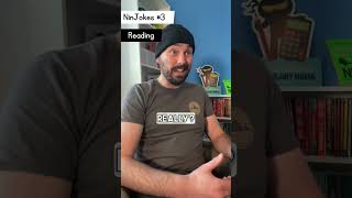 NinJokes #3 - Reading ‘My friend’s just been crushed by a pile of books!’