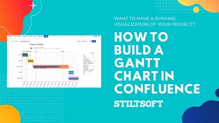 How to Build a Gantt Chart in Confluence