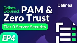 What Is a Tier 0 Server and How to Secure It — Delinea Explained Series (Ep4)