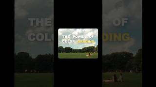 The Power of Color Grading