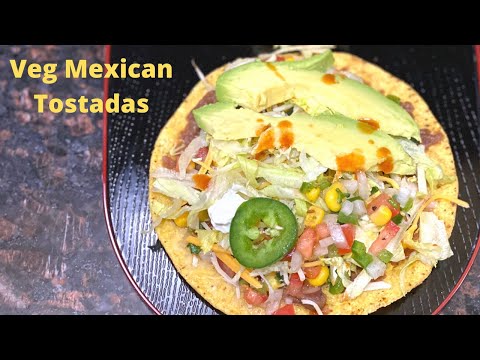 Tostadas Recipe | Mexican Tostadas | Vegetarian Tostadas| Vegetarian Mexican Tostadas