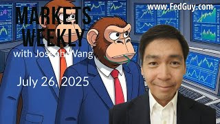 Markets Weekly July 26, 2025