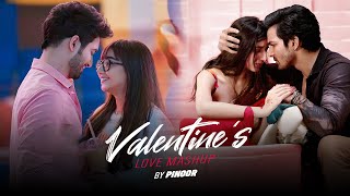 Valentine Love Mashup 2025 | PINOOR | Sanam Teri Kasam | Arijit Singh | Vishal Mishra