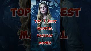 "Best Fantasy Movies Filled with Magic and Adventure!"Top Magical Fantasy Movies You Need to Watch!