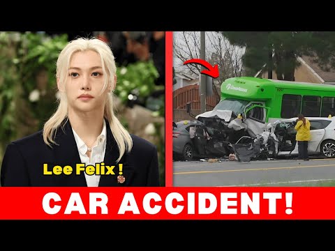 Felix Stray Kids Accident | What Happened in the Car Accident?