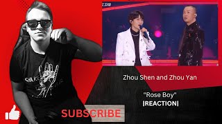 Zhou Shen and Zhou Yan "Rose Boy" |REACTION|-(I did not expect that)