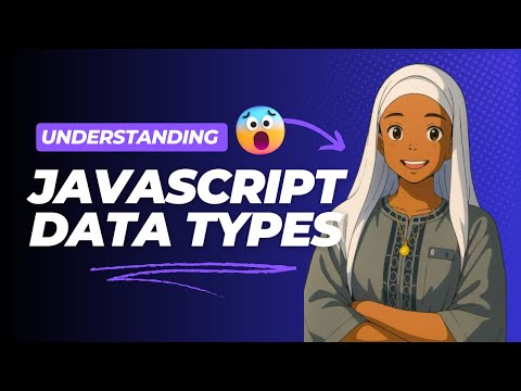 JavaScript Data Types Explained