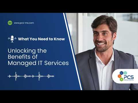 Unlocking the Benefits of Managed IT Services