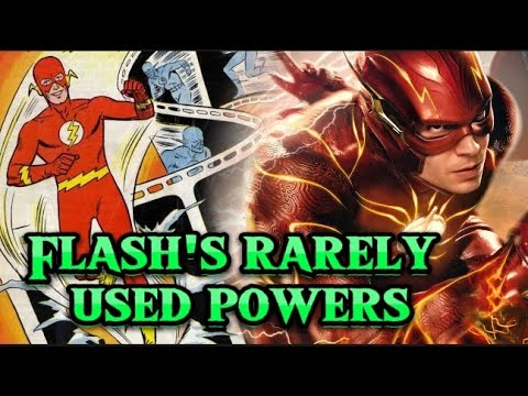 Flash's Rarely Used Powers 〽️
