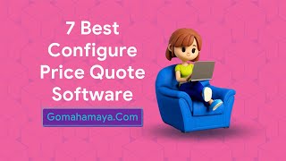 7 Best Configure Price Quote Software