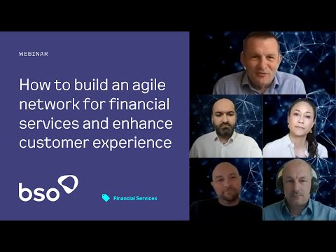 🌐 How to build an agile network for financial services and enhance customer experience