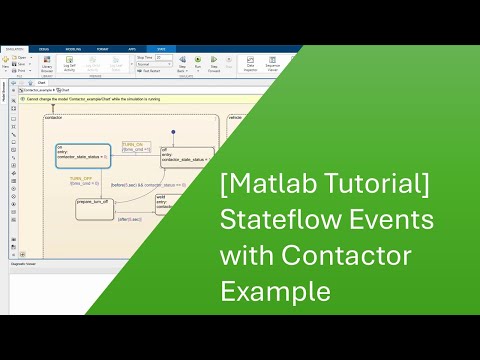 [Matlab Tutorial] Stateflow Events with Contactor Example