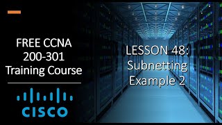 FREE CCNA 200-301 | 48. Subnetting Example 2
