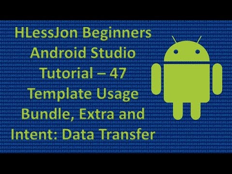 Beginners Android Studio Tutorial – 47 Bundle, Extra, and Intent: Data Transfer