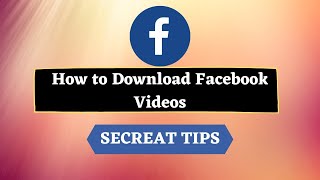 HOW TO DOWNLOAD FACEBOOK VIDEO TUTORIAL - IN 2021