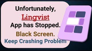 How to Fix Unfortunately, Lingvist App has Stopped on Android Phone