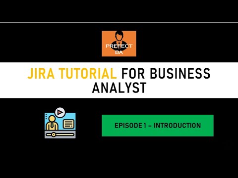 JIRA Tutorial for Business Analyst - Introduction [ EP 1]