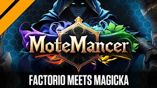 Day[9] Tries MoteMancer - Magicka Meets Factorio