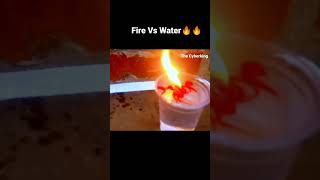 Fire Vs Water | The Cyberking