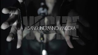 Upside - Sanguineranno Ancora |Official Video|