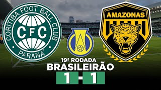 CORITIBA x AMAZONAS AO VIVO Campeonato Brasileiro Série B 2025 19ª Rodada | Narração