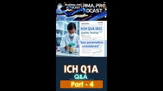 ICH Q1A R2 Q&A Part 4 | Key stability testing parameters | Pharma | Short |