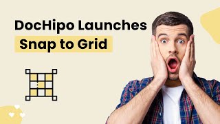 DocHipo Launches Snap to Grid