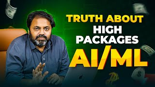 The Truth About High Packages in AIML