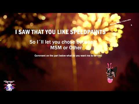 I saw that you like speedpaints